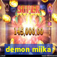 demon miika